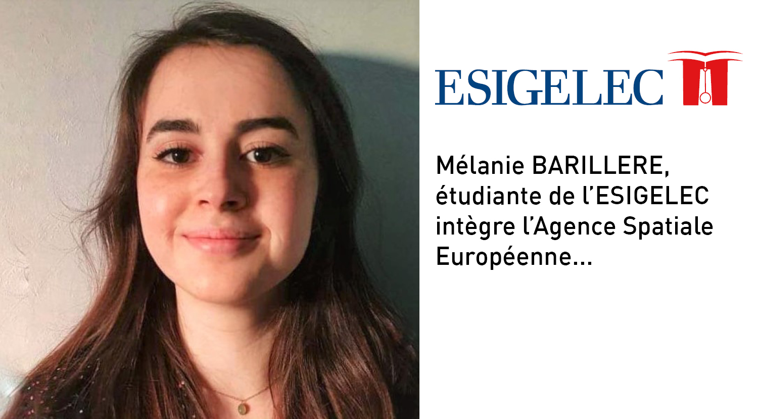 Mélanie BARILLERE, étudiante de l’ESIGELEC intègre l’Agence Spatiale Européenne