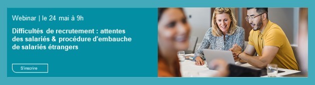 Difficultés de recrutement ? Inscrivez-vous au webinar le 24 mai !