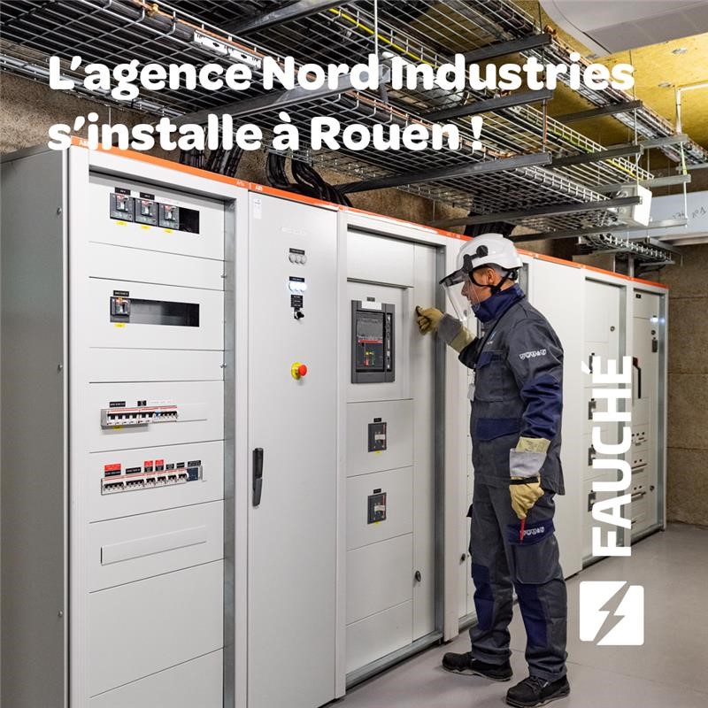 L'agence Fauché Nord Industries s'installe à Rouen