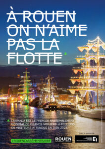 Campagne de communication Rouen Normandy Invest RERO - A Rouen on n'aime pas la flotte - Armada