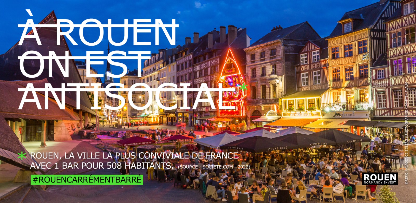 Campagne de communication Rouen Normandy Invest RERO - A Rouen on est antisocial