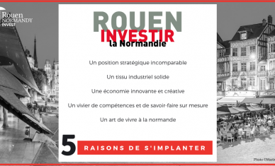 Et si on vous donnait 5 excellentes raisons de vous implanter à Rouen en Normandie ?
