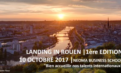 « Landing in Rouen » : pour une intégration réussie des talents internationaux sur le territoire !