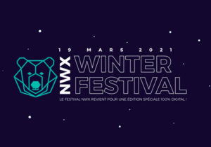 RDV au NWX Winter Festival 2021, le festival digital rouennais !