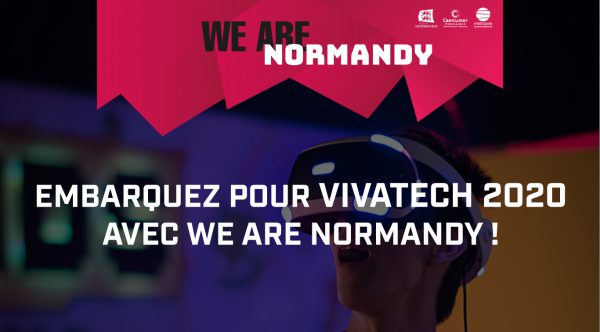 Embarquez pour Vivatech 2020 avec We Are Normandy !