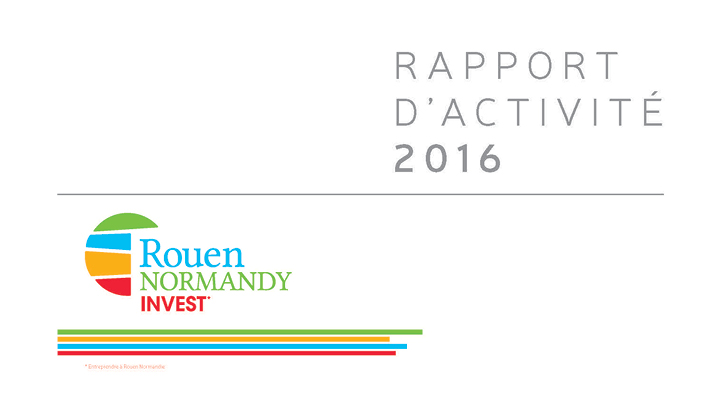 Le rapport d’activité de Rouen Normandy Invest est en ligne !