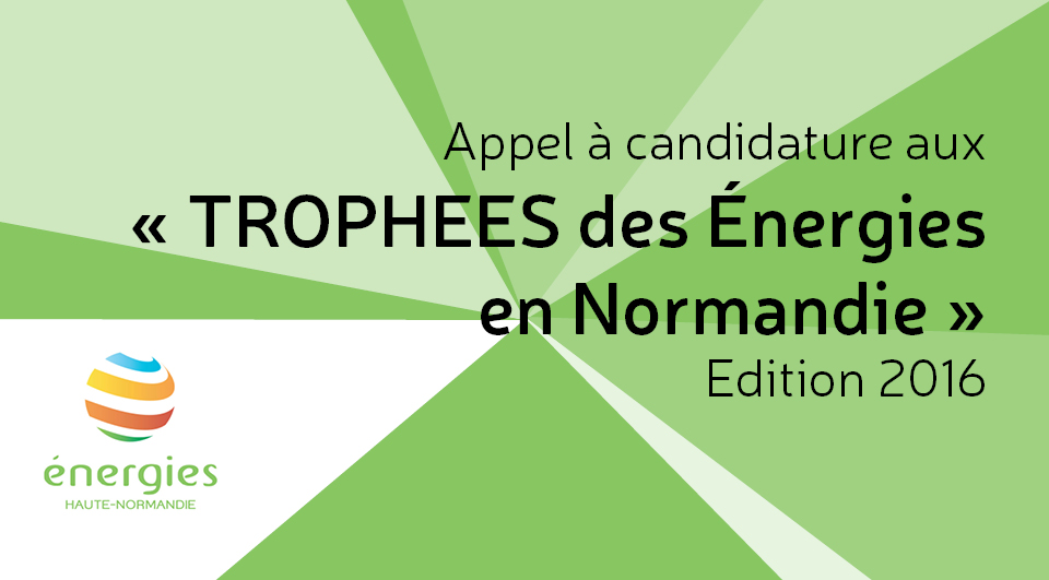 Trophées Énergies en Normandie : 40 jours pour candidater !